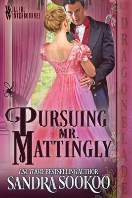 Pursuing Mr. Mattingly by Sookoo, Sandra