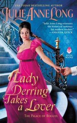 Lady Derring Takes a Lover: The Palace of Rogues by Long, Julie Anne