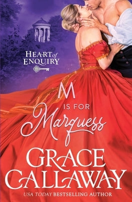 M is for Marquess: A Steamy Wallflower and Spy Regency Romance by Callaway, Grace