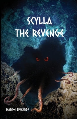 Scylla: The Revenge by Edwards, Myron