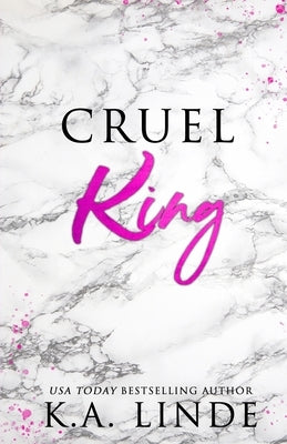 Cruel King (Special Edition) by Linde, K. A.