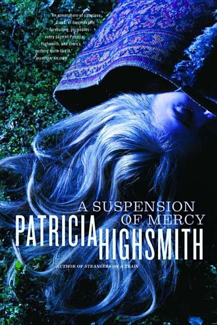 A Suspension of Mercy by Highsmith, Patricia