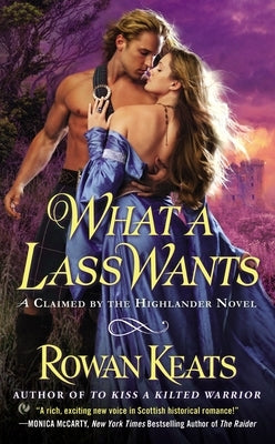 What a Lass Wants by Keats, Rowan