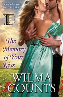 The Memory of Your Kiss by Counts, Wilma