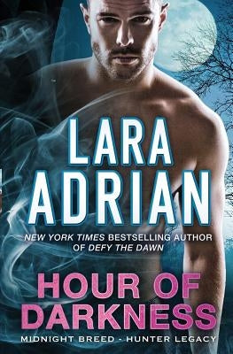 Hour of Darkness by Adrian, Lara