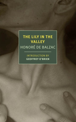 The Lily in the Valley by Balzac, Honor? de