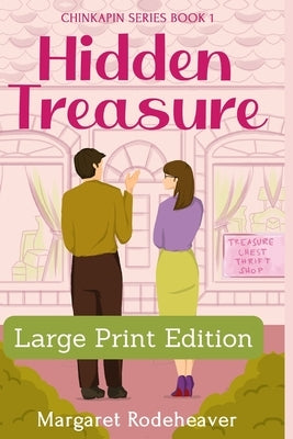 Hidden Treasure: Large Print Edition by Rodeheaver, Margaret