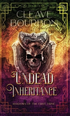 Undead Inheritance by Bourbon, Cleave