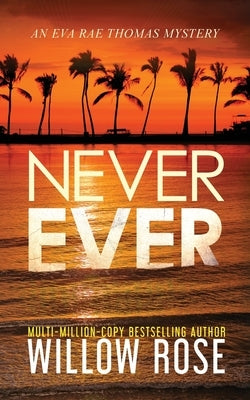 Never Ever by Rose, Willow