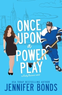 Once Upon a Power Play by Bonds, Jennifer