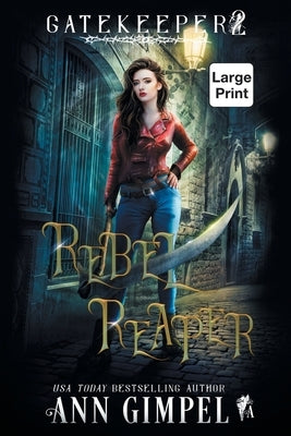 Rebel Reaper: An Urban Fantasy by Gimpel, Ann