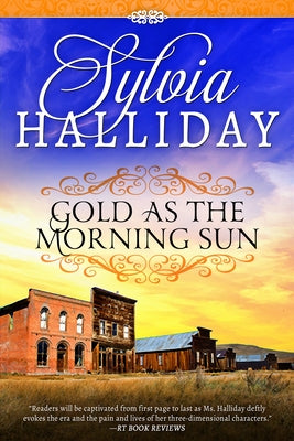 Gold as the Morning Sun by Halliday, Sylvia