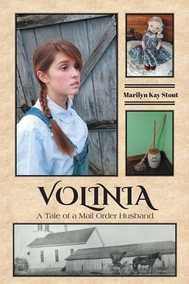 Volinia: A Tale of a Mail Order Husband by Stout, Marilyn Kay