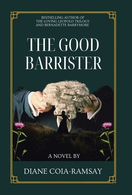 The Good Barrister by Coia-Ramsay, Diane