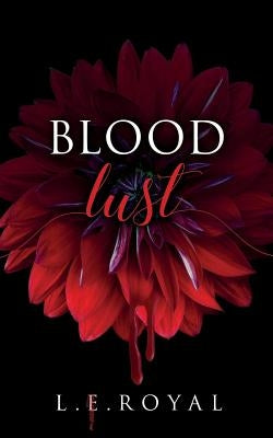 Blood Lust by Royal, L. E.