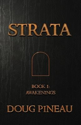 Strata: Book I: Awakenings by Pineau, Doug