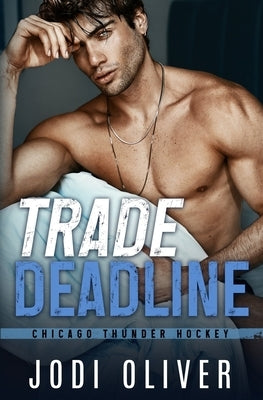 Trade Deadline by Oliver, Jodi