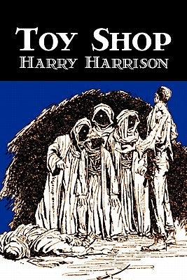 Toy Shop by Harry Harrison, Science Fiction, Adventure by Harrison, Harry