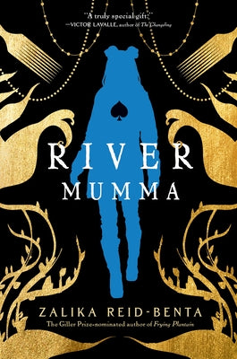 River Mumma: A Breathtaking Fantasy Novel Brimming with Magical Realism by Reid-Benta, Zalika