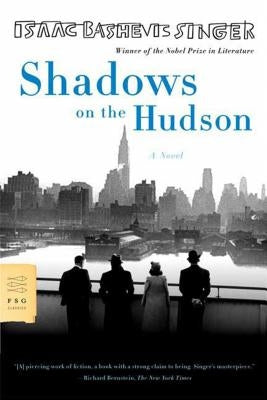 Shadows on the Hudson by Singer, Isaac Bashevis