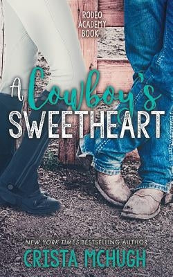 A Cowboy's Sweetheart by McHugh, Crista