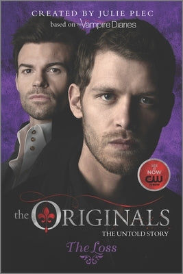 The Originals: The Loss by Plec, Julie