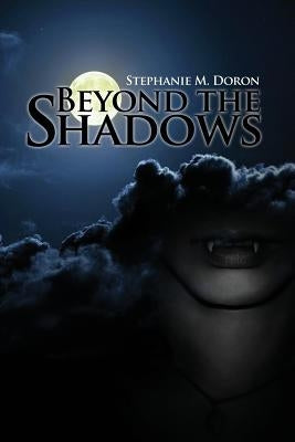 Beyond the Shadows by Doron, Stephanie M.