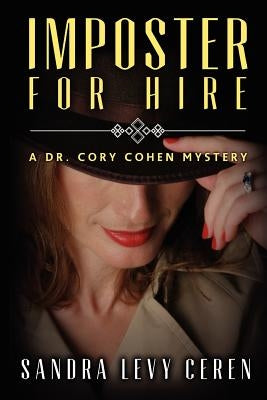 Imposter for Hire: A Dr. Corey Cohen Mystery by Ceren, Sandra Levy