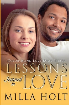 Lessons Learned in Love by Holt, Milla