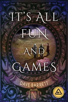 It's All Fun and Games by Barrett, Dave