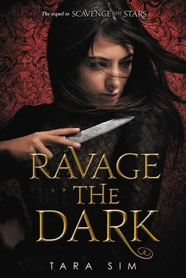 Ravage the Dark by Sim, Tara