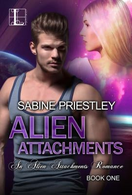 Alien Attachments by Priestley, Sabine