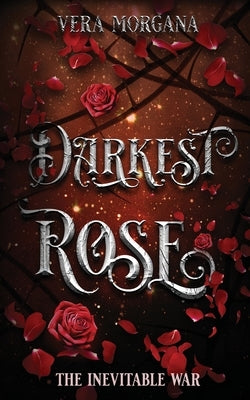 Darkest Rose by Morgana, Vera