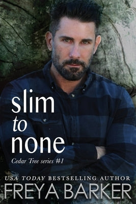 Slim To None by Barker, Freya