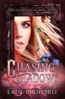 Chasing Shadows by Bedford, Erin