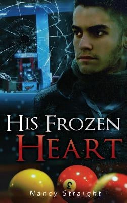 His Frozen Heart by Straight, Nancy