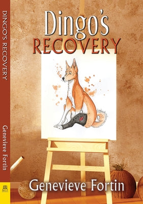 Dingo's Recovery by Fortin, Genevieve