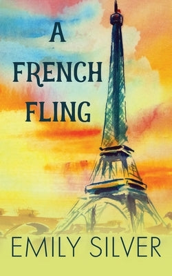 A French Fling by Silver, Emily