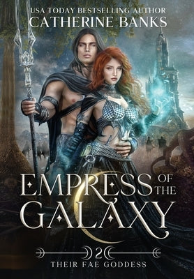 Empress of the Galaxy by Banks, Catherine