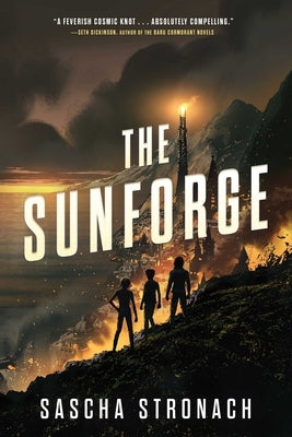 The Sunforge by Stronach, Sascha