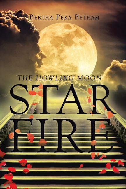 Star Fire: The Howling Moon by Peka Betham, Bertha