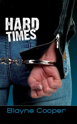 Hard Times by Cooper, Blayne