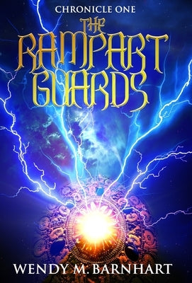 The Rampart Guards: Chronicle One in the Adventures of Jason Lex by Barnhart, Wendy M.