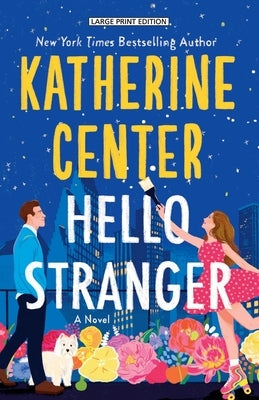 Hello Stranger by Center, Katherine