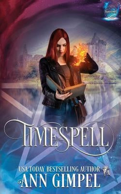 Timespell: Highland Time Travel Paranormal Romance by Gimpel, Ann