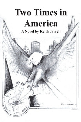 Two Times in America by Jarrell, Keith