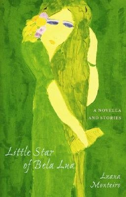 Little Star of Bela Lua by Monteiro, Luana