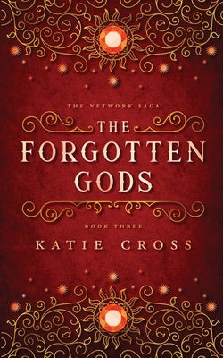 The Forgotten Gods by Cross, Katie