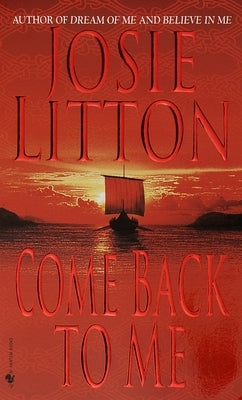 Come Back to Me by Litton, Josie