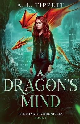 A Dragon's Mind by Tippett, A. L.